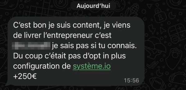 Message d'un membre : il vient de livrer un client entrepreneur et facture 250€ de plus pour la configuration.